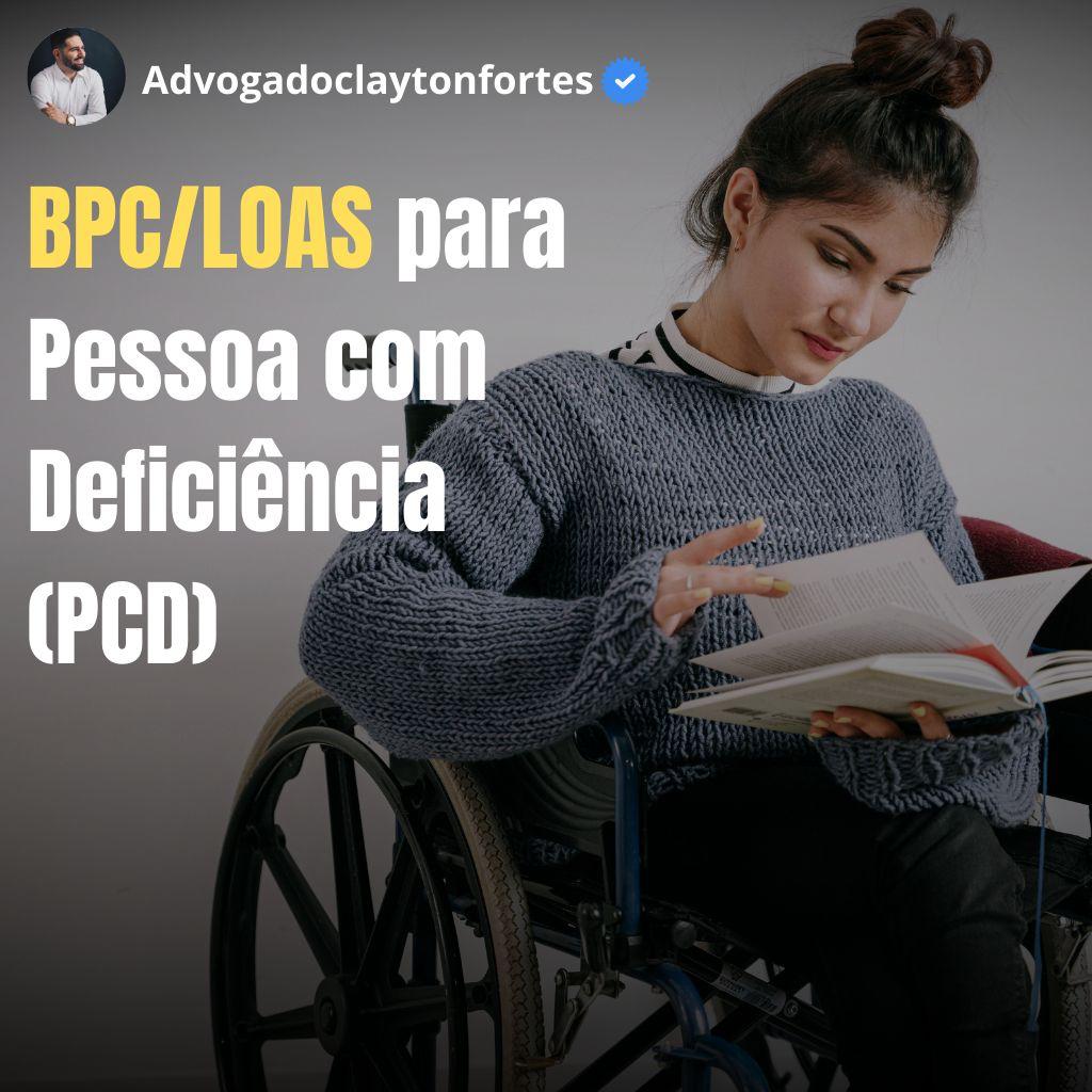 BPC LOAS para Pessoa com Deficiência